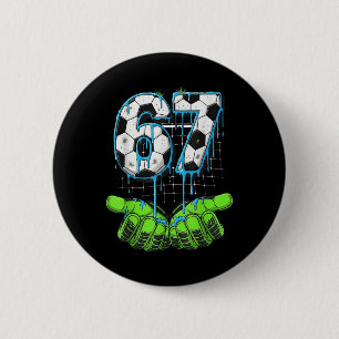Badge Rond 5 Cm Football 67 Six Seven Drôle Gen Alpha Meme Drip