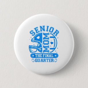 Badge Rond 5 Cm Football Senior Mom 2026 Le dernier trimestre de l