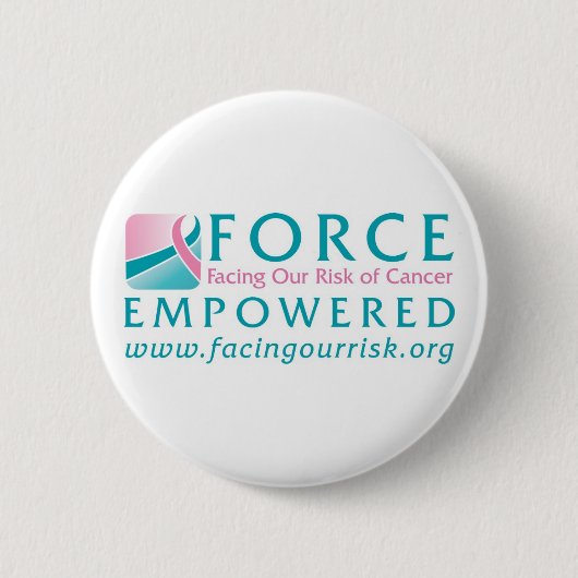 Badge Rond 5 Cm FORCE faisant face à notre risque de Cancer (Devant)