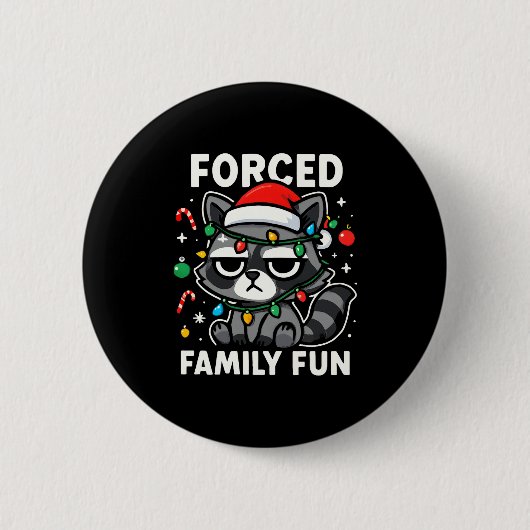 Badge Rond 5 Cm Forced Family Fun – Funny Sarcastic Raccoon Xmas C (Devant)