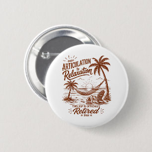 Badge Rond 5 Cm Formulaire de retraite de l'articulation à la rela
