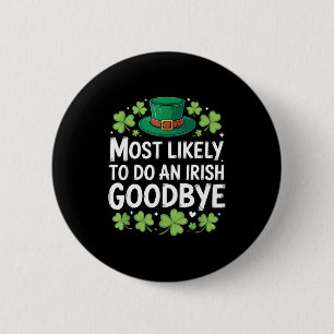 Badge Rond 5 Cm Fort probable de faire un au revoir irlandais drôl