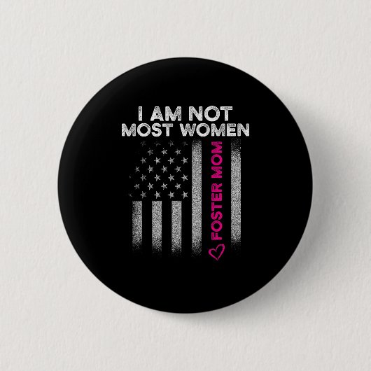Badge Rond 5 Cm Foster Parent Mom Most Women Foster Care (Devant)