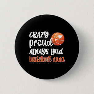 Badge Rond 5 Cm Fou Fier Toujours Loud Bysketbyll Nana Grandma