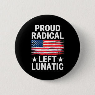 Badge Rond 5 Cm Fou gauchiste radical fier pour les passionnés de