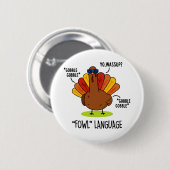 Badge Rond 5 Cm Fowl Language Funny Turc Pun (Devant & derrière)