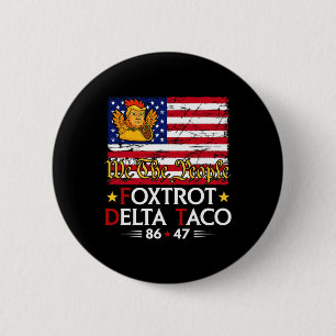 Badge Rond 5 Cm Foxtrot Delta Taco 8647 Allons Taco Us Drapeau We
