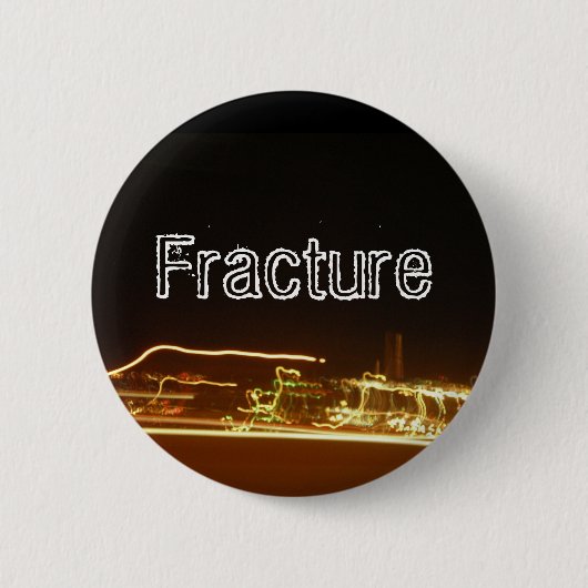 Badge Rond 5 Cm Fracture (Devant)