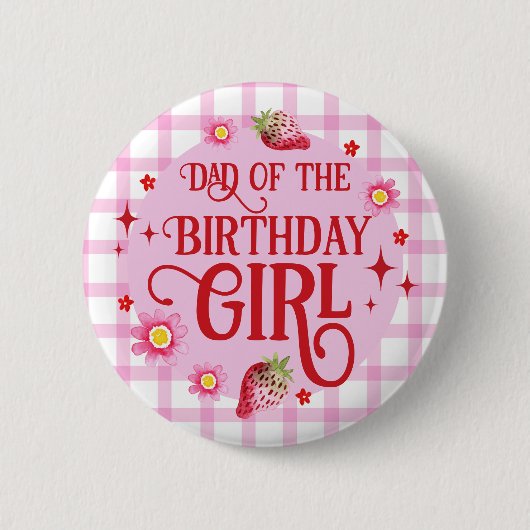 Badge Rond 5 Cm fraise + En vichy rose papa de la fille d'annivers (Devant)