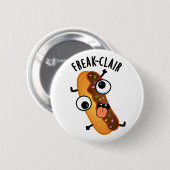 Badge Rond 5 Cm Freak-clair Funny Eclair Pun (Devant & derrière)