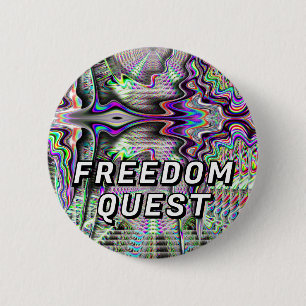 Badge Rond 5 Cm Freedom Quest (vous pouvez changer les mots)