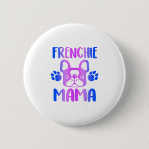 Badge Rond 5 Cm Frenchie Mama Bulldog