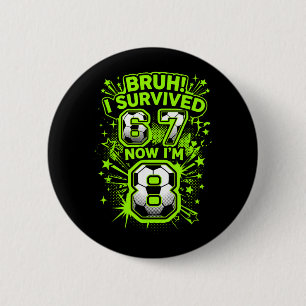 Badge Rond 5 Cm Frère a survécu 6 7 8 Joueur de football 8e annive