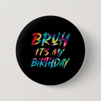 Badge Rond 5 Cm Frère Anniversaire Drôle Anniversaire Citation Sar