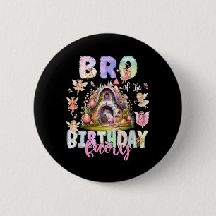Badge Rond 5 Cm Frère de la fée d'anniversaire Petite fille Magiqu