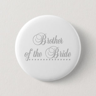 Badge Rond 5 Cm Frère de l'élégance de gris de jeune mariée