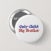 Badge Rond 5 Cm Frère d'enfant unique (Devant & derrière)
