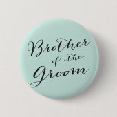 Badge Rond 5 Cm Frère du Marié Écriture Classique Mariage (Devant)