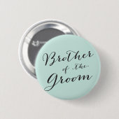 Badge Rond 5 Cm Frère du Marié Écriture Classique Mariage (Devant & derrière)