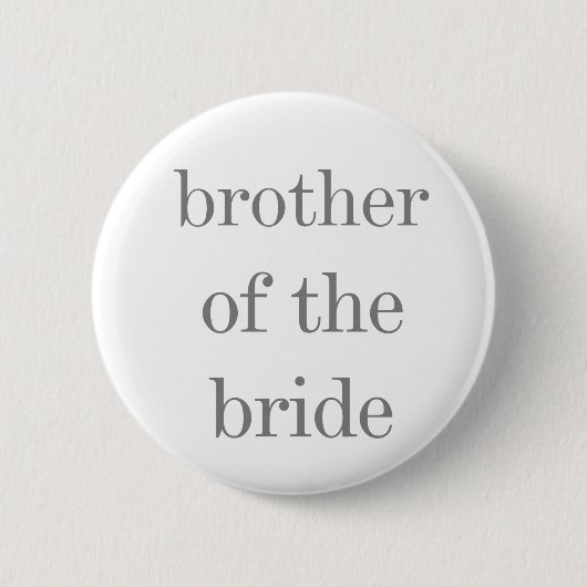 Badge Rond 5 Cm Frère gris des textes du bouton de jeune mariée (Devant)