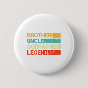 Badge Rond 5 Cm Frère Oncle Parrain Légende Meilleur Amusant Oncle