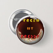 Badge Rond 5 Cm Fresh My Freddy Art Print (Devant & derrière)