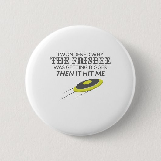 Badge Rond 5 Cm Frisbee Ultime Pourquoi La Frisbee S'Agrandit (Devant)
