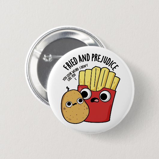 Badge Rond 5 Cm Frit Et Préjudice Funny Fries Pun (Devant & derrière)