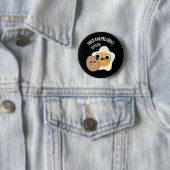 Badge Rond 5 Cm Frit Et Préjudice Funny Oeuf Pun Dark BG (En situation)