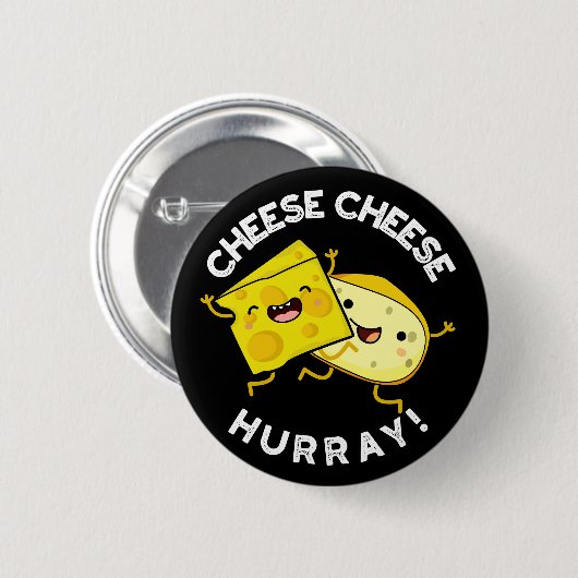 Badge Rond 5 Cm Fromage Hurray Funny Cheese Pun Dark BG (Devant & derrière)