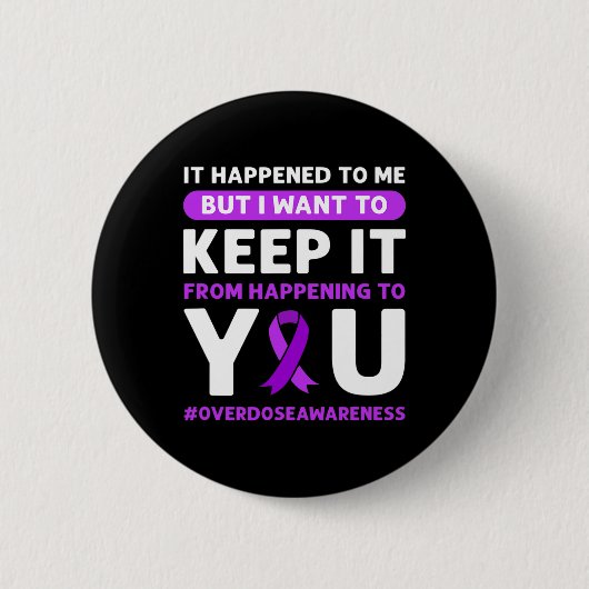 Badge Rond 5 Cm Front. Sensibilisation aux surdoses 4 (Devant)