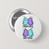Badge Rond 5 Cm Fronteria Bactéries Funky Biology Pun (Devant & derrière)