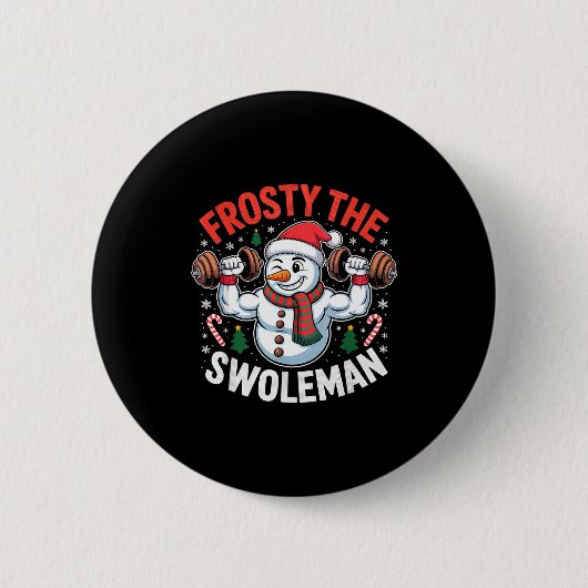 Badge Rond 5 Cm Frosty The Swoleman Funny Gym Swole Bro Snowman (Devant)