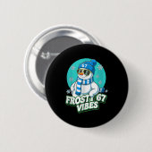 Badge Rond 5 Cm Frosty Vibes 67 Snowman Six Seven Meme Funny Winte (Devant & derrière)