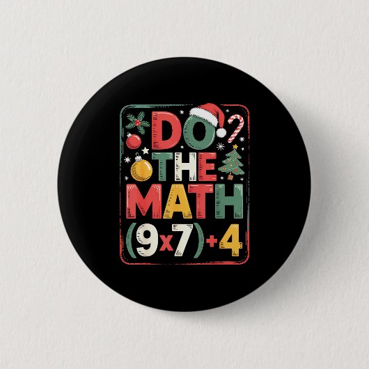 Badge Rond 5 Cm Fun Do The Math 67 Meme Six Seven Christmas Teache (Devant)