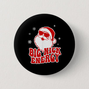 Badge Rond 5 Cm Fun Noël Big Nick Energy Père Noël Naughty Adulte 