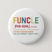 Badge Rond 5 Cm Funcle Funny Uncle Définition, Awesome Legend Hero (Devant)