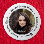 Badge Rond 5 Cm Funérailles pour toujours dans nos coeurs Photo Me
