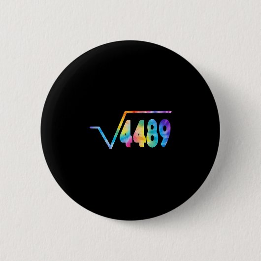 Badge Rond 5 Cm Funny 67 Meme Square Root 4489 Slang Math Teacher  (Devant)