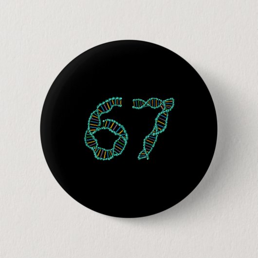 Badge Rond 5 Cm Funny 67 Number Meme Dna Replication Molecular Sci (Devant)