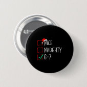 Badge Rond 5 Cm Funny 6-7 Meme Nice Naughty 67 Christmas Six Seven (Devant & derrière)