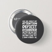 Badge Rond 5 Cm Funny Adhd Quote Ask Me About My Attention Deficit (Devant & derrière)