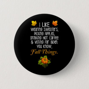 Badge Rond 5 Cm Funny Automne 2024 Novembre Élection Pro-Biden