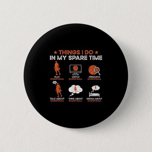 Badge Rond 5 Cm Funny Basketball Things I Do In My Spare Time Bask (Devant)