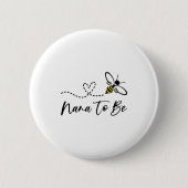 Badge Rond 5 Cm Funny Bee Lover Nana To Be (Devant)