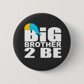 Badge Rond 5 Cm funny big brother to be (Devant)
