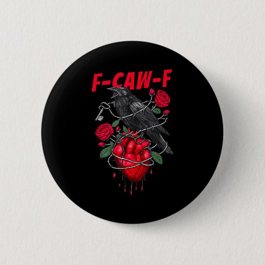 Badge Rond 5 Cm Funny Black Bird F-caw-f Anti Valentines Day Singl (Devant)