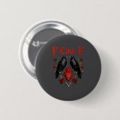 Badge Rond 5 Cm Funny Black Bird F-caw-f Anti Valentines Day Singl (Devant & derrière)