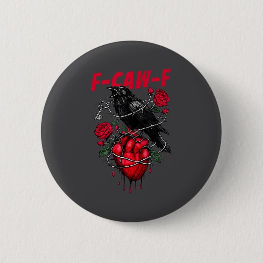 Badge Rond 5 Cm Funny Black Bird F-caw-f Anti Valentines Day Singl (Devant)