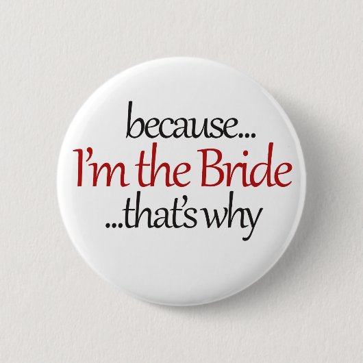 Badge Rond 5 Cm Funny Bride to Be est un humour facile de bridezil (Devant)